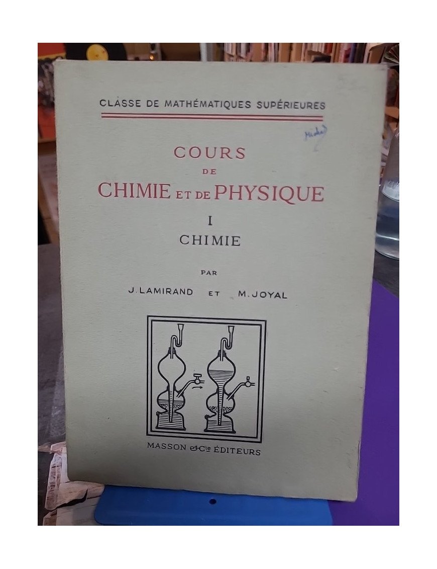 Cours de Chimie et de Physique – Tome 1 : Chimie (2ème édition)