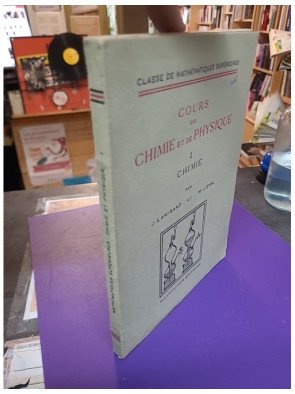 Cours de Chimie et de Physique – Tome 1 : Chimie (2ème édition)