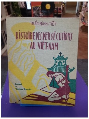 Histoire des persécutions au Viêt-Nam – Tran-Minh Tiêt