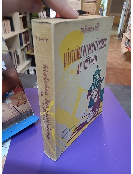 Histoire des persécutions au Viêt-Nam – Tran-Minh Tiêt