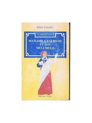 marseille. Madame canebiere...