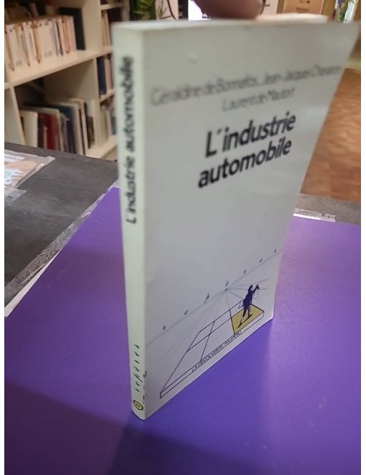 L'Industrie automobile - Bonnafos