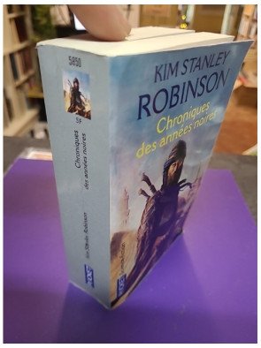 Chroniques des années noires – Kim Stanley Robinson
