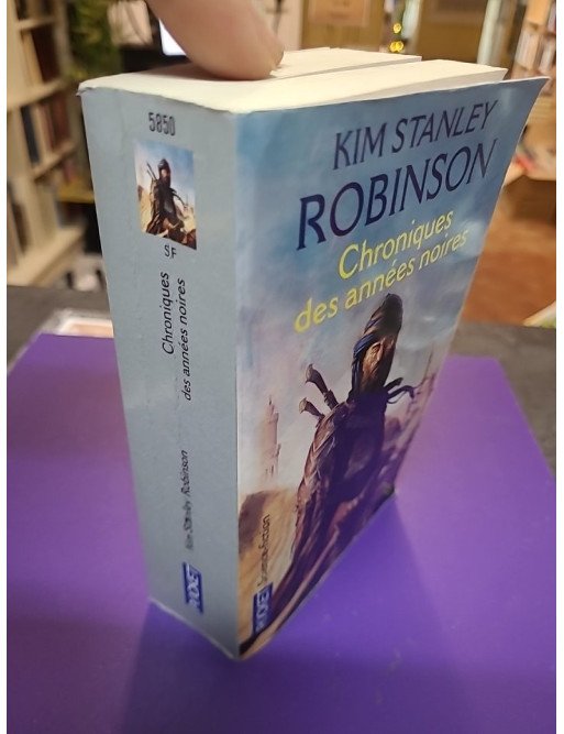 Chroniques des années noires – Kim Stanley Robinson