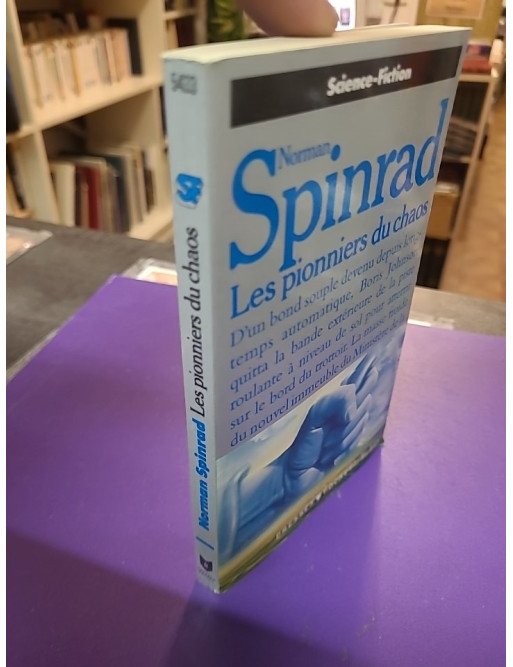 Les pionniers du chaos - Norman Spinrad