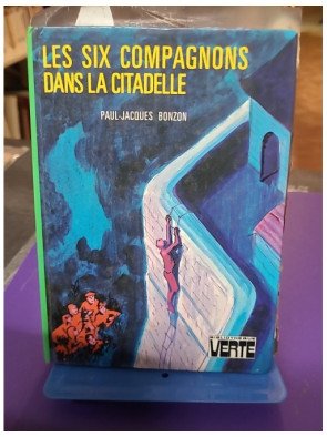 Les six compagnons dans la citadelle - Paul-Jacques Bonzon