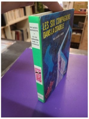 Les six compagnons dans la citadelle - Paul-Jacques Bonzon