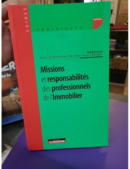Missions et responsabilités des professionnels de l'immobilier