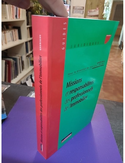 Missions et responsabilités des professionnels de l'immobilier