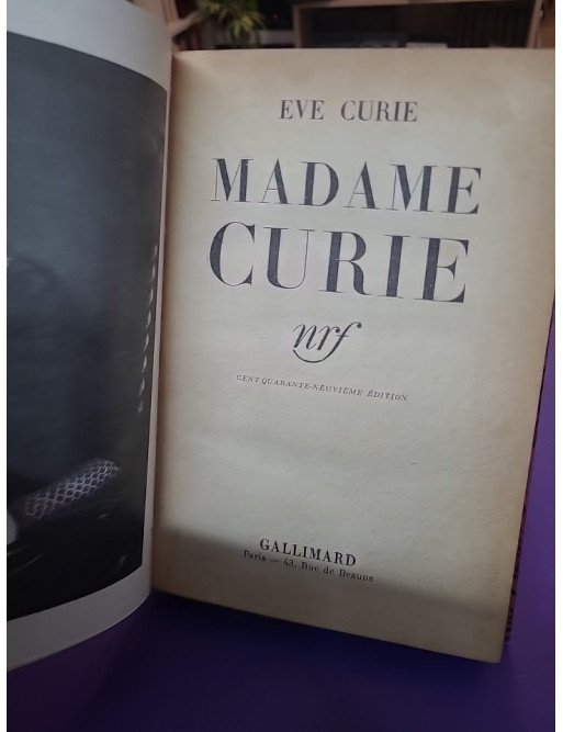 Madame Curie par Eve Curie (Gallimard, 1938)