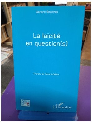 La laïcité en question(s) par Gérard Bouchet (L'Harmattan, 2018)