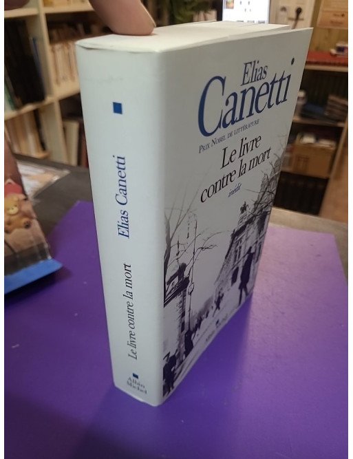 Le Livre contre la mort par Elias Canetti (Albin Michel, 2018)