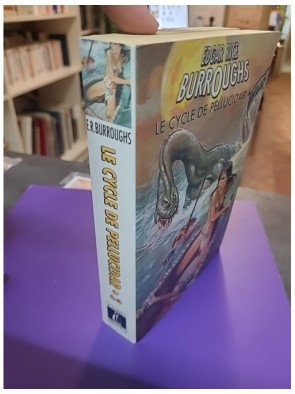 Le Cycle De Pellucidar. Tome 3 par Edgar Rice Burroughs (Claude Lefrancq, 1997)