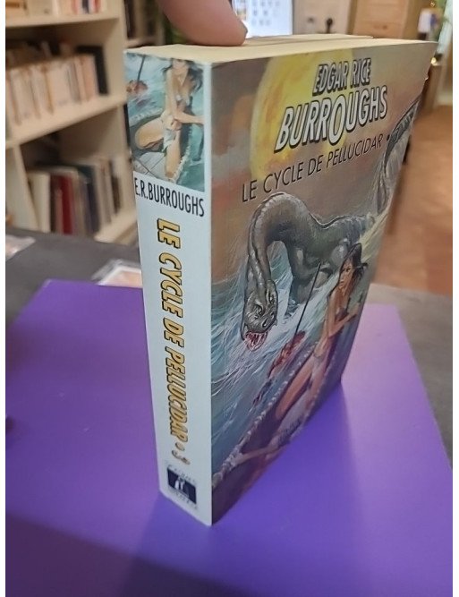 Le Cycle De Pellucidar. Tome 3 par Edgar Rice Burroughs (Claude Lefrancq, 1997)