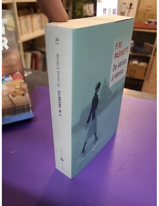 De Venise à Venise par P. M. Pasinetti (Liana Levi, 2019)