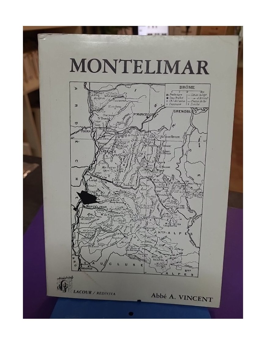 Notice historique sur Montélimar (Drôme) - Abel Vincent