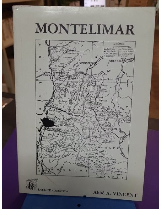 Notice historique sur Montélimar (Drôme) - Abel Vincent