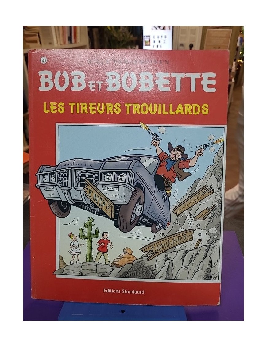Les tireurs trouillards - Tome 291 - Peter Van Gucht, Willy Vandersteen