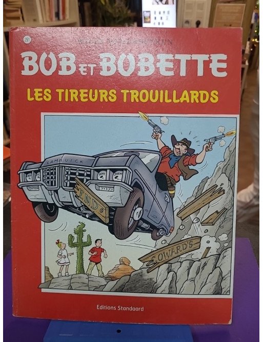 Les tireurs trouillards - Tome 291 - Peter Van Gucht, Willy Vandersteen