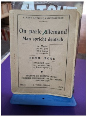 On parle allemand / Man spricht Deutsch - A. Kannengiesser
