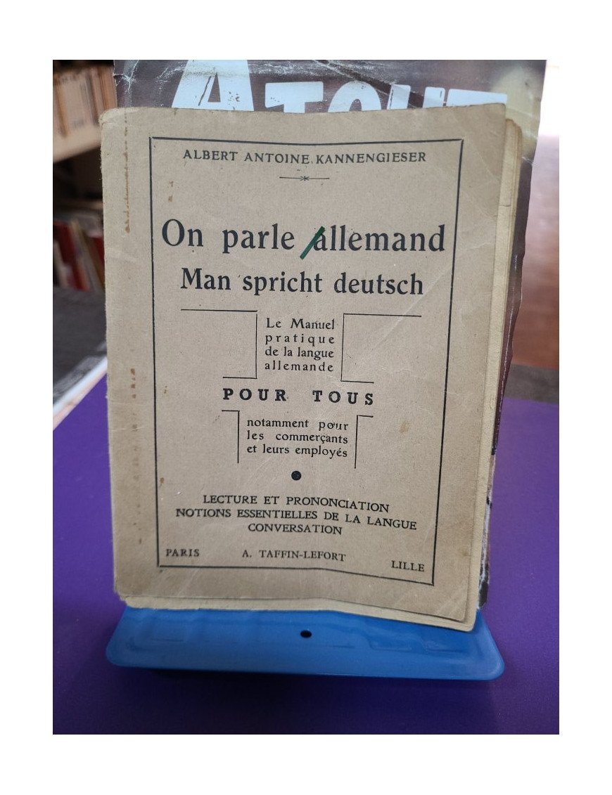 On parle allemand / Man spricht Deutsch - A. Kannengiesser