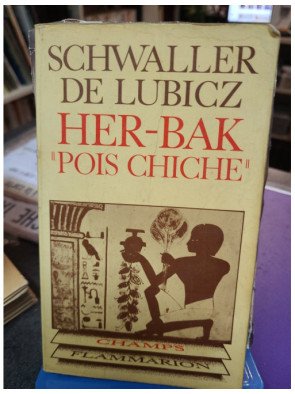 Her-Bak Pois Chiche – Visage vivant de l'ancienne Égypte – Isha Schwaller de Lubicz