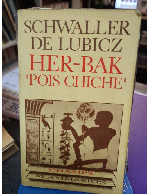 Her-Bak Pois Chiche – Visage vivant de l'ancienne Égypte – Isha Schwaller de Lubicz