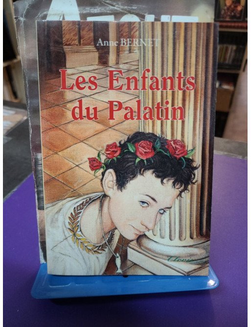 Les enfants du Palatin – Anne Bernet