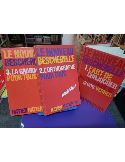 Le Nouveau Bescherelle, tome 1, 2 et 3 - L'Art de conjuguer