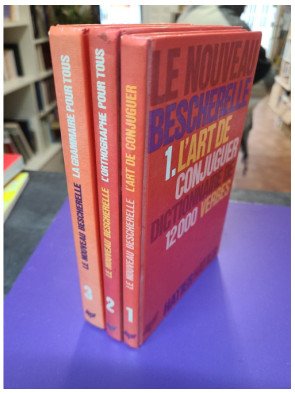 Le Nouveau Bescherelle, tome 1, 2 et 3 - L'Art de conjuguer