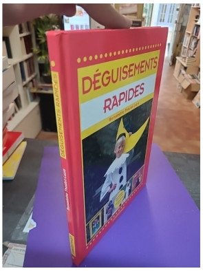 Déguisements rapides – Bernadette Theulet-Luzié