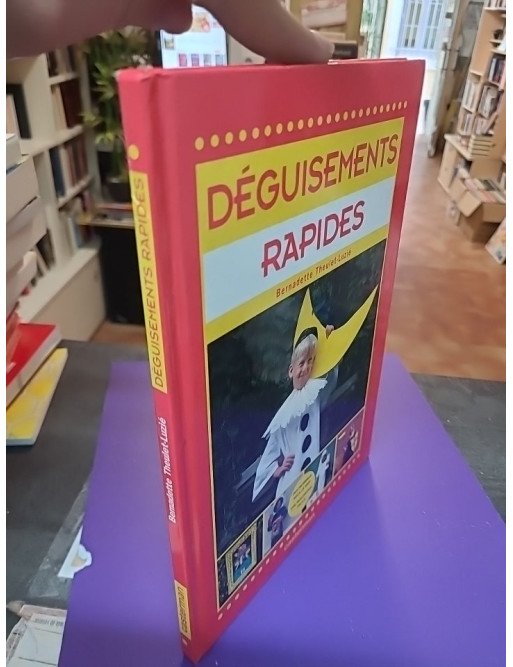 Déguisements rapides – Bernadette Theulet-Luzié
