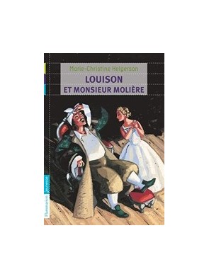 Louison et Monsieur Molière...