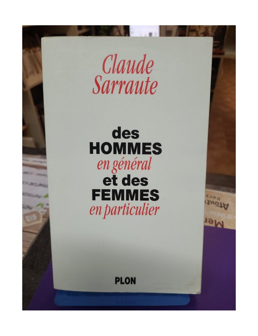 Des hommes en général et des femmes en particulier