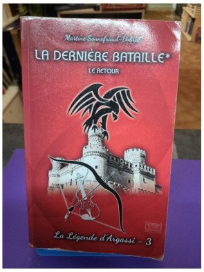 La dernière bataille tome 1 - Le retour