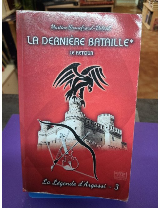 La dernière bataille tome 1 - Le retour