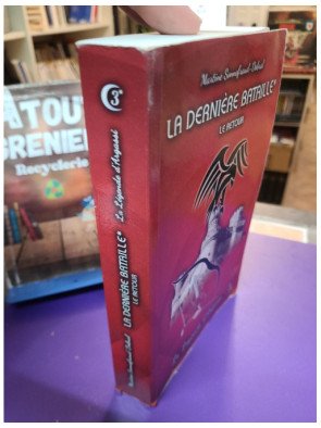La dernière bataille tome 1 - Le retour