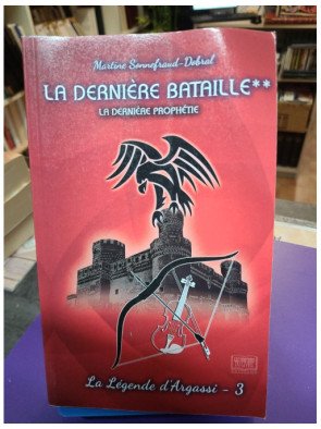 La dernière bataille tome 2 - La dernière prophétie