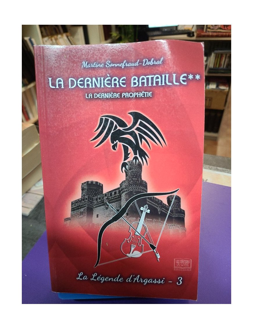 La dernière bataille tome 2 - La dernière prophétie