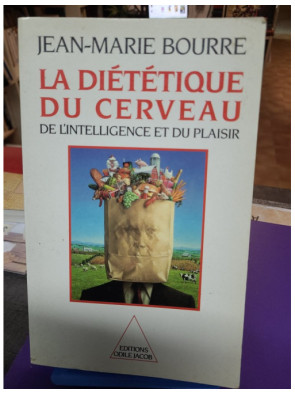 La Diététique du cerveau, de l'intelligence et du plaisir