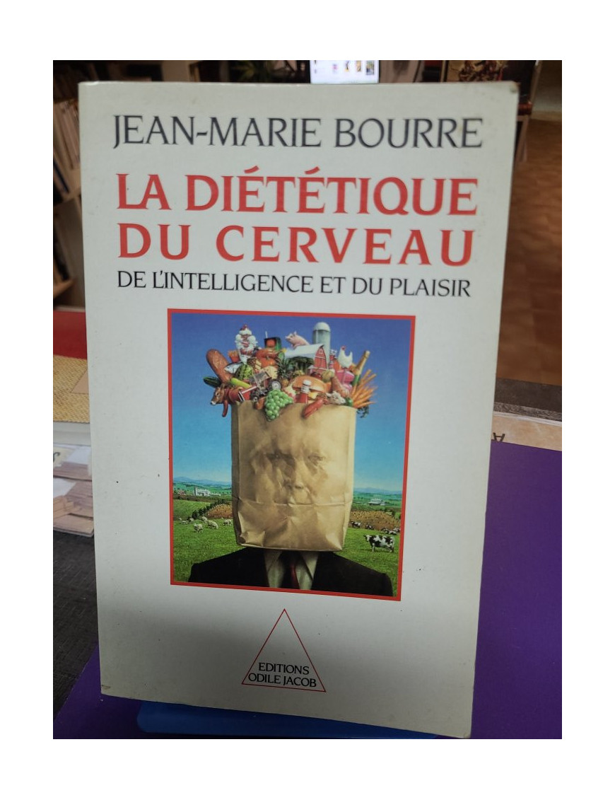 La Diététique du cerveau, de l'intelligence et du plaisir