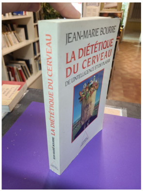 La Diététique du cerveau, de l'intelligence et du plaisir