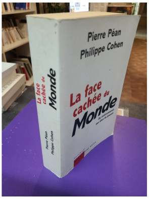 La Face cachée du Monde - Du contre-pouvoir aux abus de pouvoir