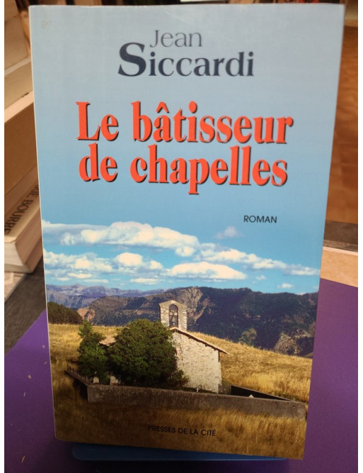 Le Bâtisseur de chapelles