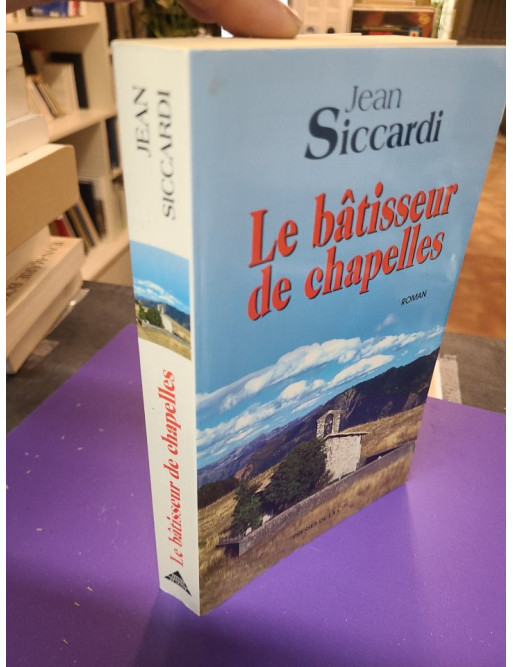 Le Bâtisseur de chapelles