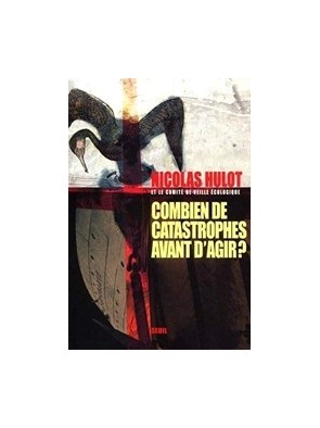 Combien de catastrophes...