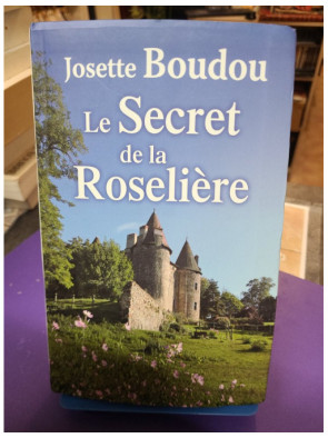 Le secret de la roseliere