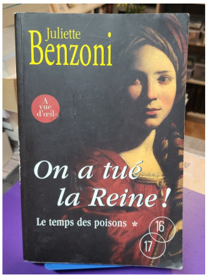 On a tué la Reine !, Le Temps des Poisons