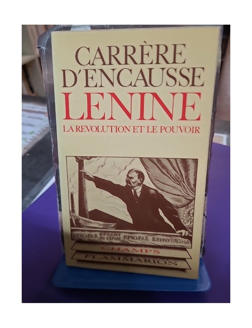 Lénine, la révolution et le pouvoir