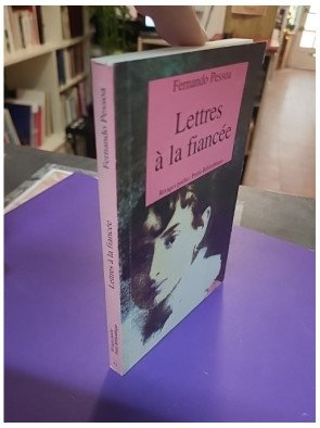 Lettres à la fiancée – Fernando Pessoa